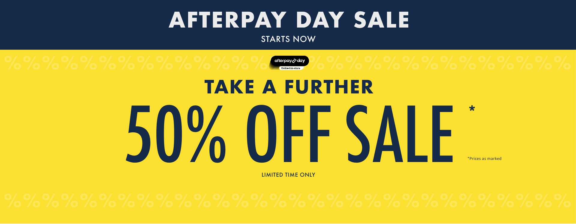 Afterpay Day - 50% off Sale Items