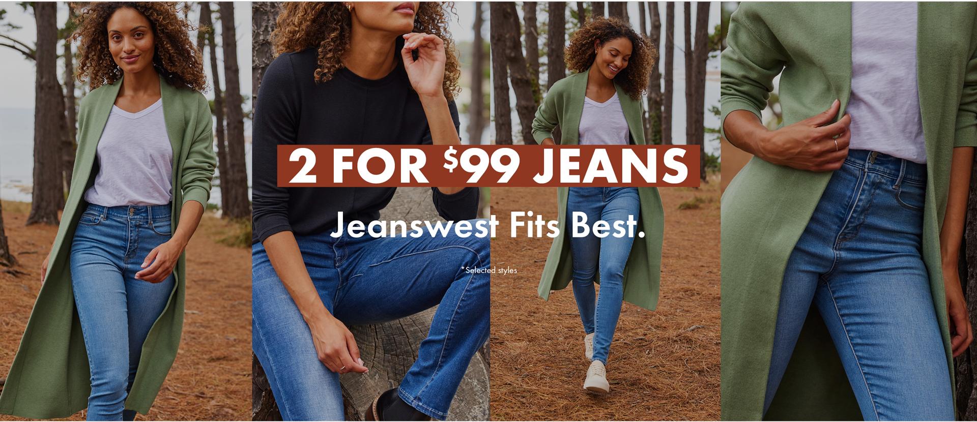 2 for $99 Jeans*