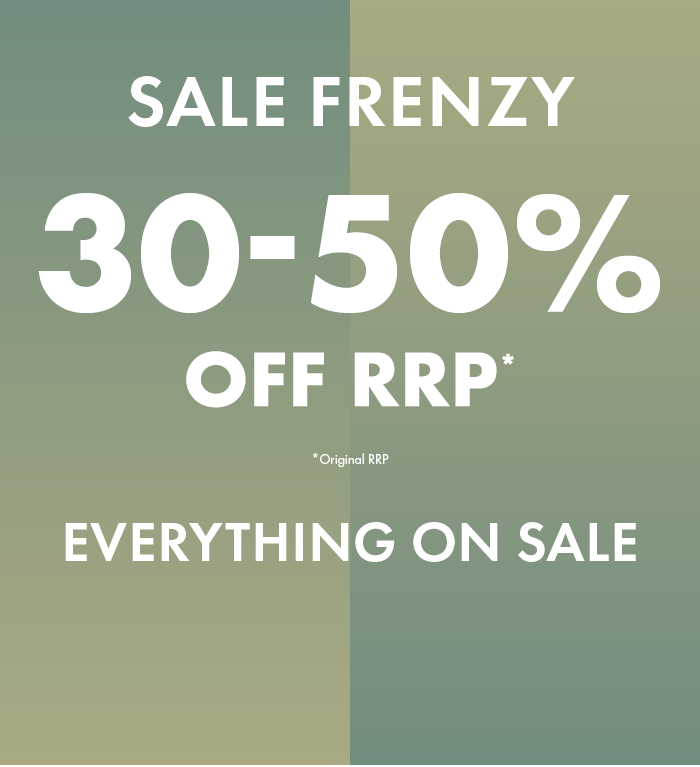 Sale Frenzy - 30% - 50% off RRP